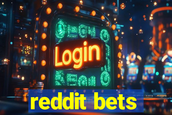 reddit bets