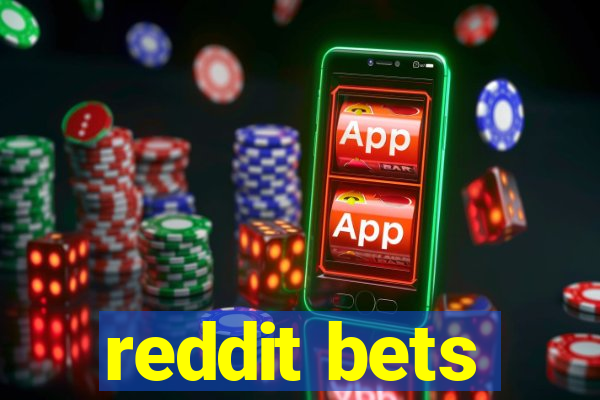 reddit bets