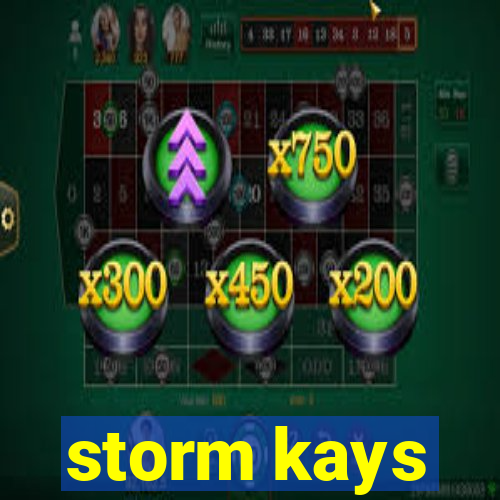 storm kays