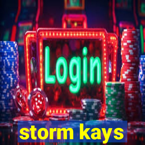 storm kays