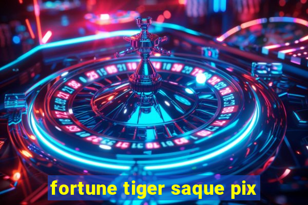 fortune tiger saque pix