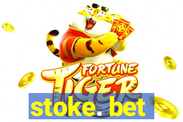 stoke. bet