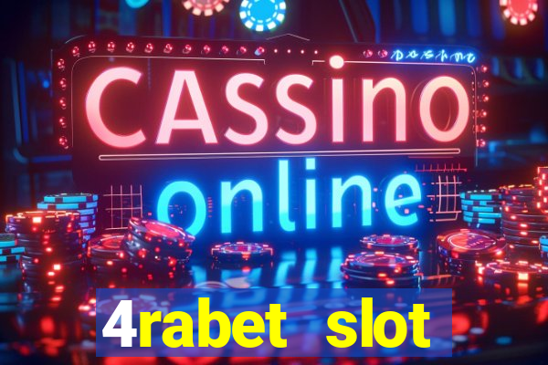 4rabet slot machines to play