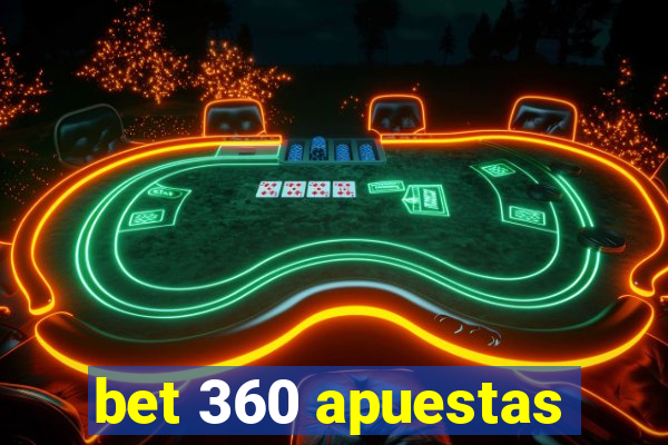 bet 360 apuestas