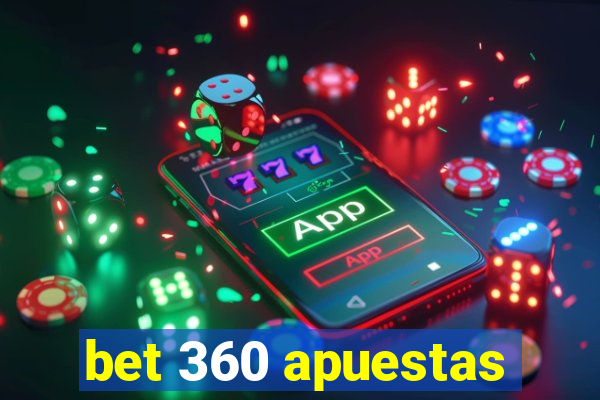 bet 360 apuestas