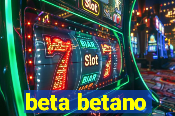 beta betano