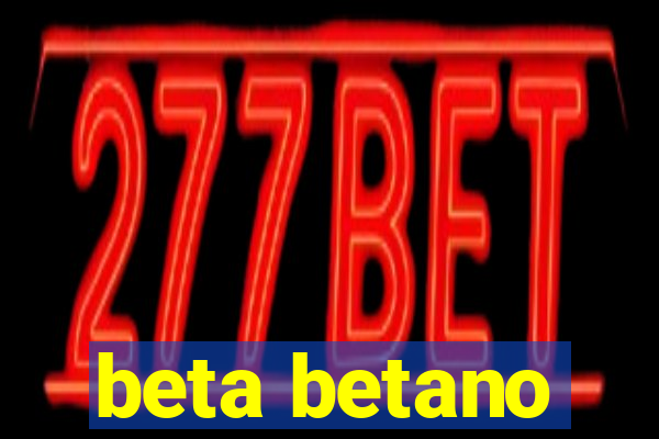 beta betano