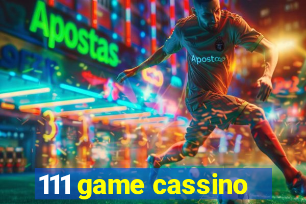 111 game cassino