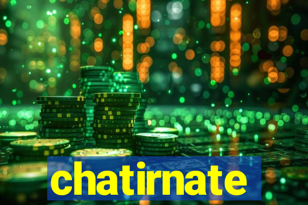 chatirnate