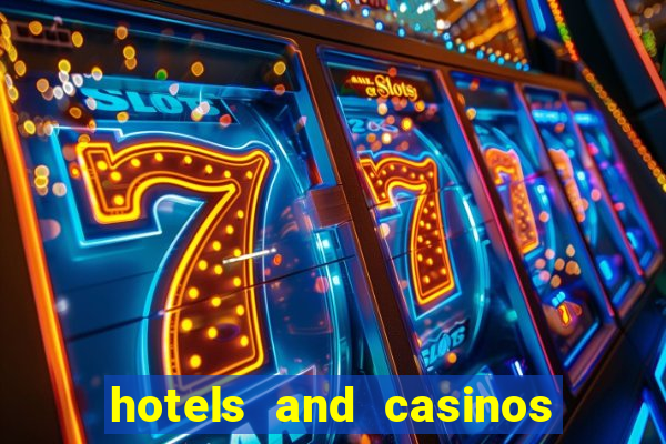 hotels and casinos in las vegas