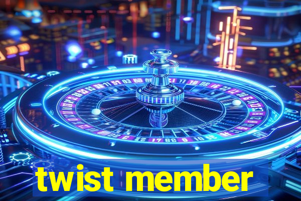 twist member