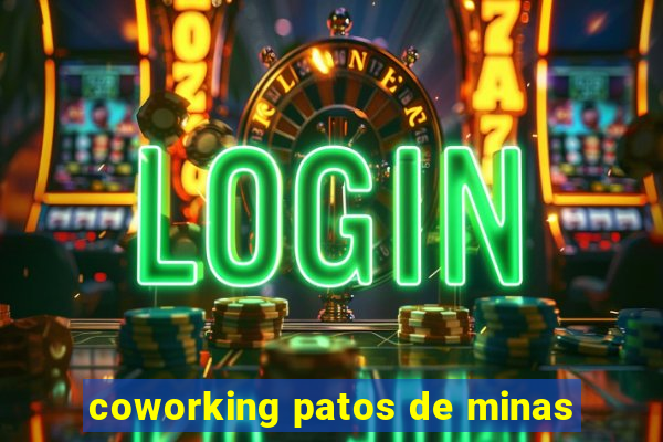 coworking patos de minas