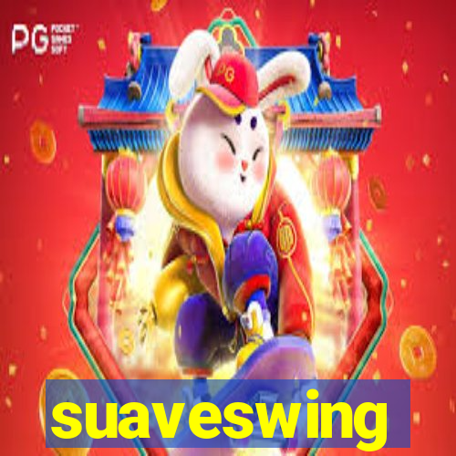 suaveswing