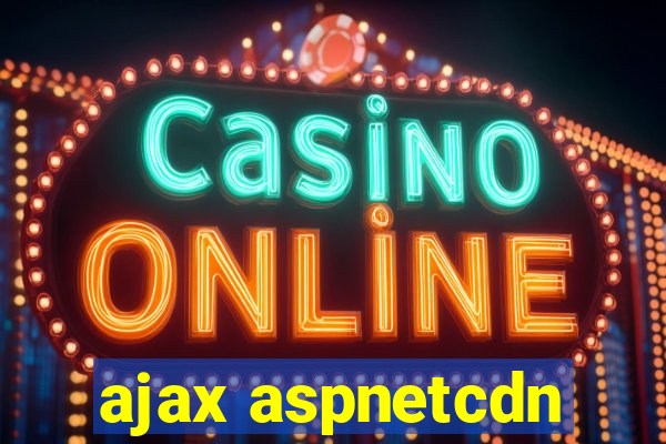 ajax aspnetcdn