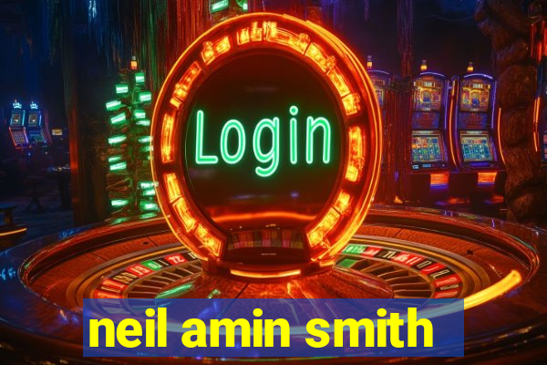 neil amin smith