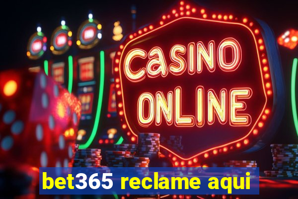 bet365 reclame aqui