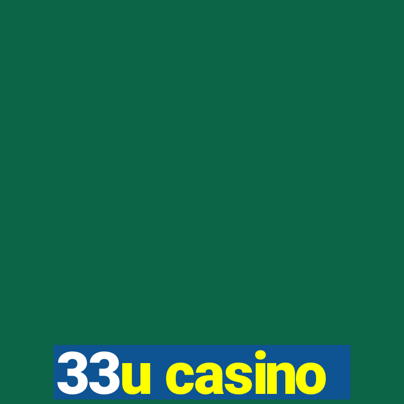 33u casino