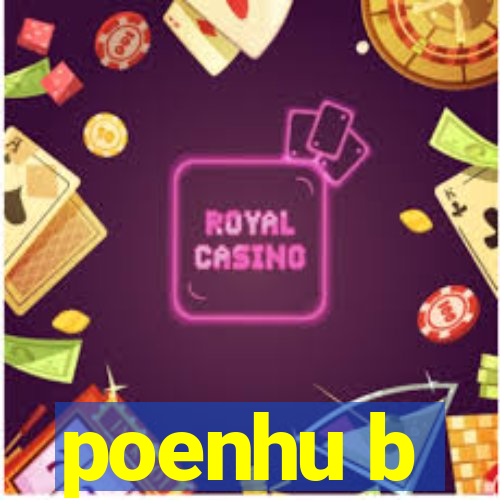 poenhu b