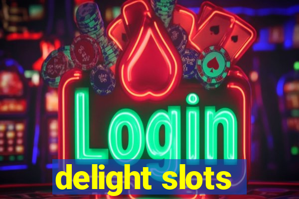 delight slots