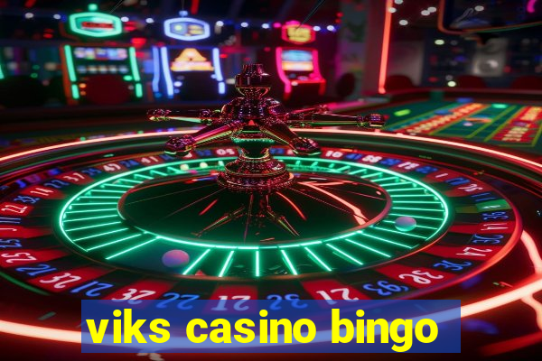 viks casino bingo