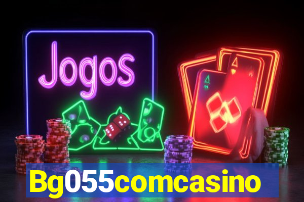 Bg055comcasino