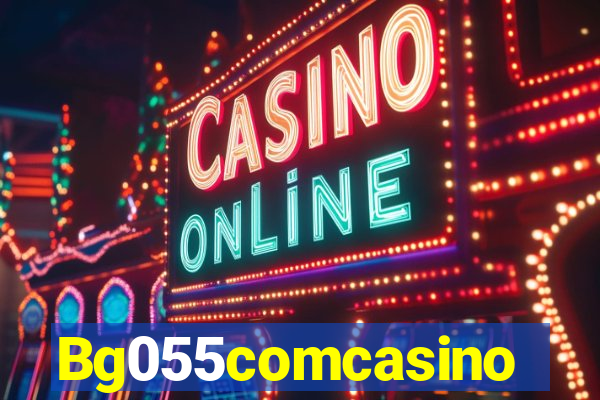 Bg055comcasino