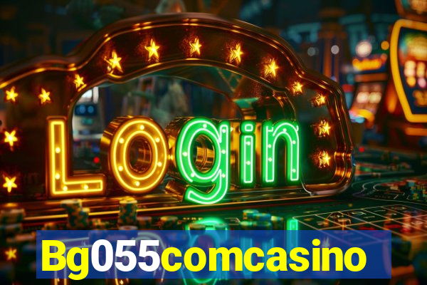 Bg055comcasino