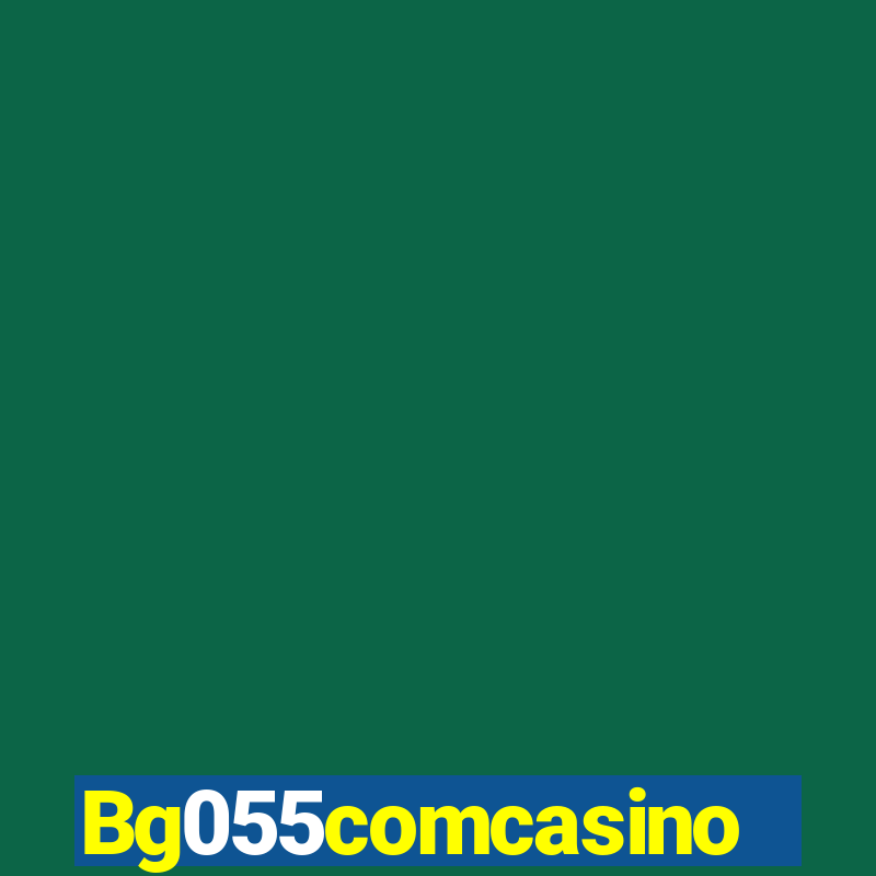 Bg055comcasino