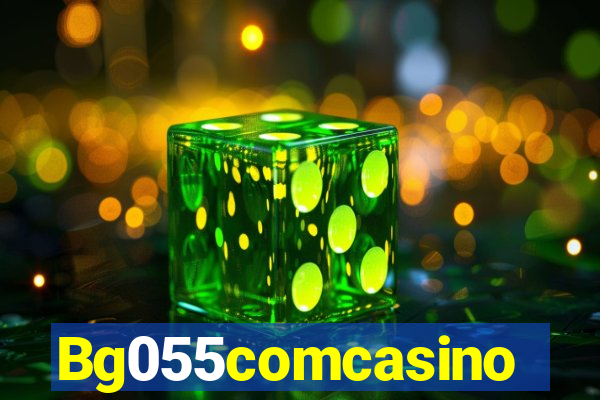 Bg055comcasino