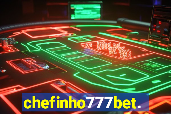 chefinho777bet.com