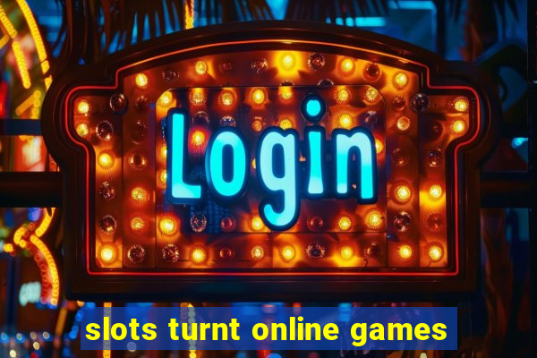 slots turnt online games