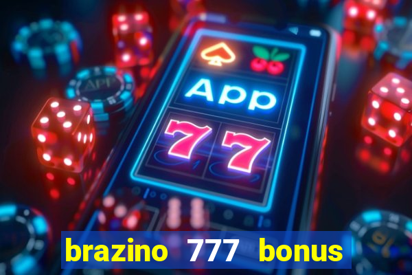 brazino 777 bonus de 4000