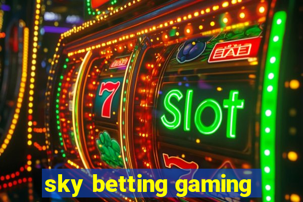 sky betting gaming