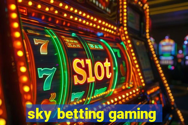 sky betting gaming