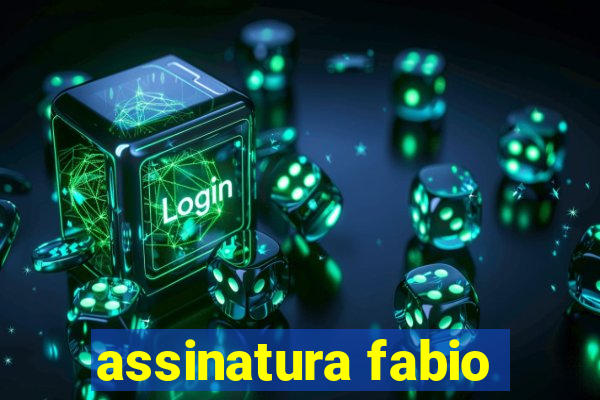 assinatura fabio