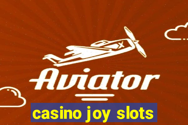 casino joy slots