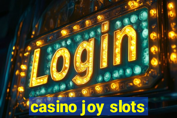 casino joy slots