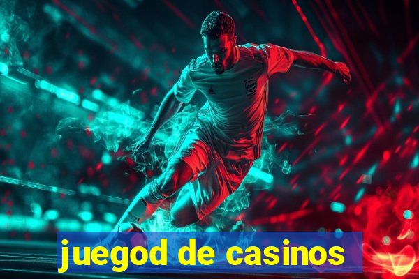 juegod de casinos