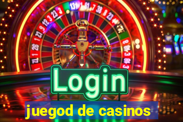 juegod de casinos