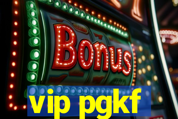 vip pgkf