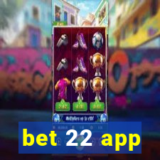 bet 22 app