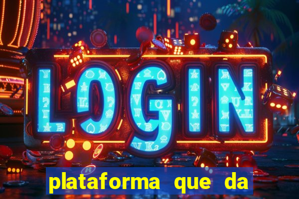 plataforma que da bonus sem depositar