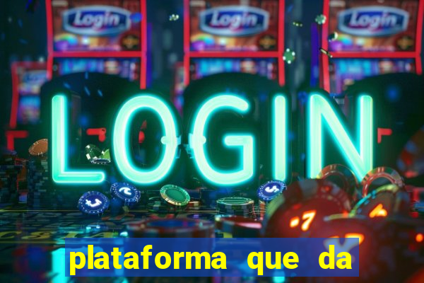 plataforma que da bonus sem depositar