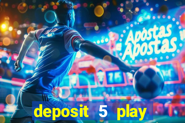 deposit 5 play with 30 bingo