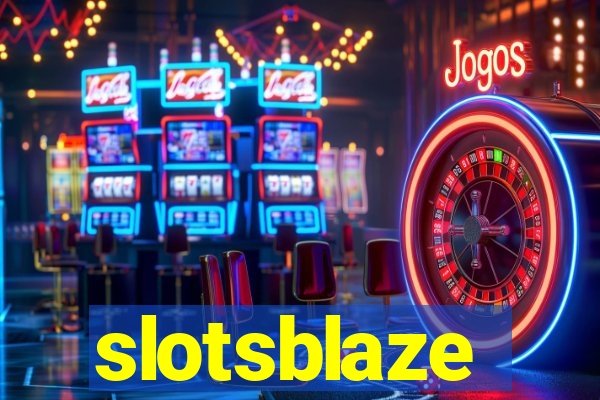 slotsblaze