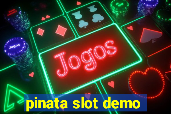 pinata slot demo