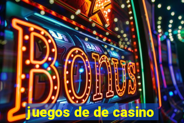 juegos de de casino