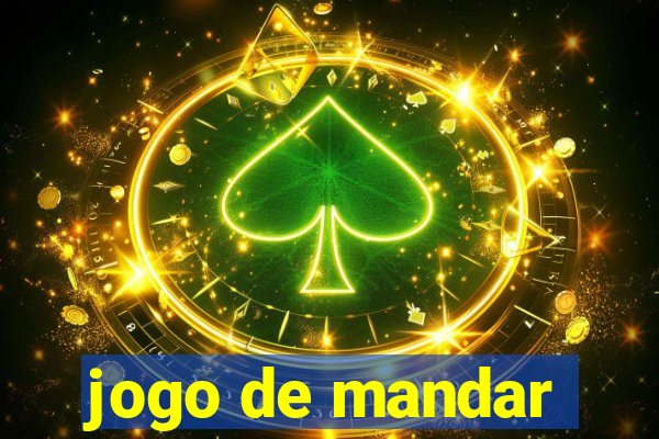 jogo de mandar