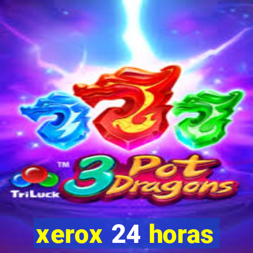 xerox 24 horas