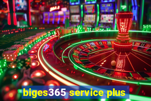 biges365 service plus